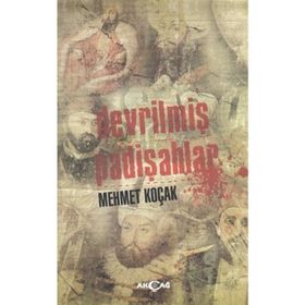 Devrilmiş Padişahlar - Mehmet Koçak