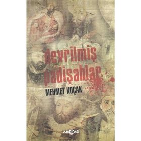 Devrilmiş Padişahlar - Mehmet Koçak