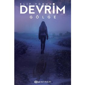 Devrim 2 - Gölge - Elif Torun