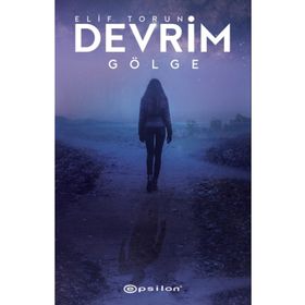 Devrim 2 - Gölge - Elif Torun