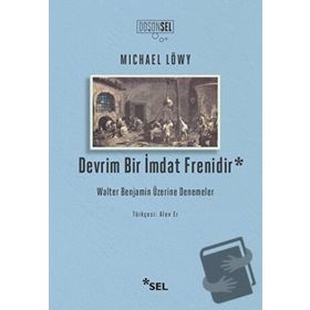 Devrim Bir İmdat Frenidir - Michael Löwy