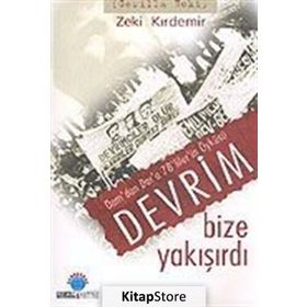 Devrim Bize Yakışırdı Dam’dan Dar’a 78’liler’in Öyküsü - Zeki Kırdemir