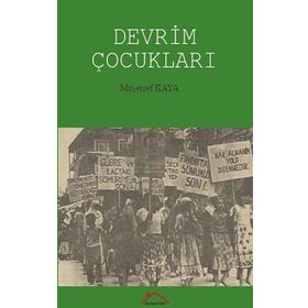 Devrim Çocukları - Müşerref Kaya