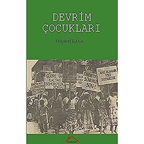 Devrim Çocukları - Müşerref Kaya