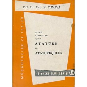 DEVRIM HAREKETLERI İÇİNDE ATATÜRK VE ATATÜRKÇÜLÜK - TARIK ZAFER TUNAYA