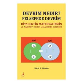 Devrim Nedir? Felsefede Devrim - Münir Ramazan Aktolga