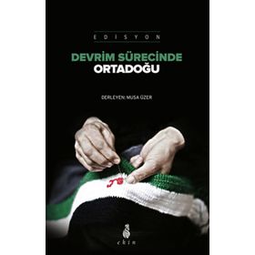DEVRIM SÜRECINDE ORTADOĞU - MUSA ÜZER