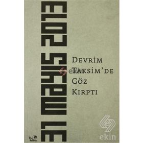 DEVRIM TAKSIM'DE GÖZ KIRPTI (31 MAYIS 2013) - KOLEKTIF