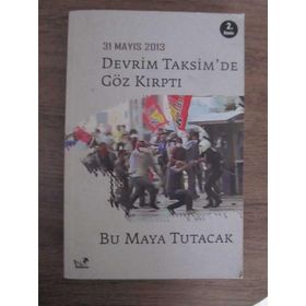 DEVRIM TAKSIM'DE GÖZ KIRPTI (31 MAYIS 2013) - KOLEKTIF