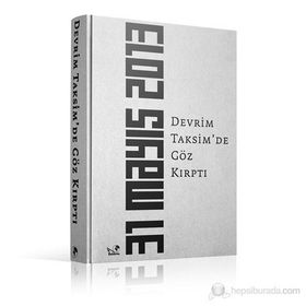 DEVRIM TAKSIM'DE GÖZ KIRPTI (31 MAYIS 2013) - KOLEKTIF