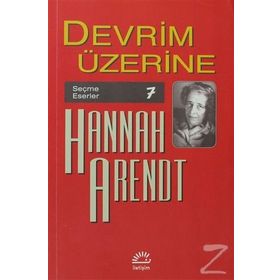 DEVRIM ÜZERİNE - HANNAH ARENDT