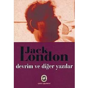 DEVRIM VE DİĞER YAZILAR - JACK LONDON