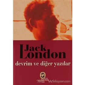 DEVRIM VE DİĞER YAZILAR - JACK LONDON