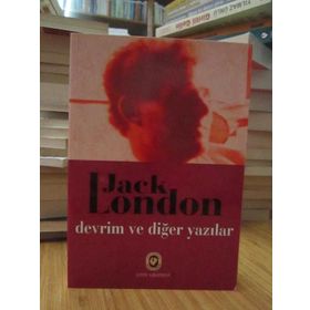 DEVRIM VE DİĞER YAZILAR - JACK LONDON