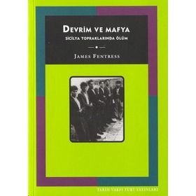 DEVRIM VE MAFYA SICILYA TOPRAKLARINDA ÖLÜM - JAMES FENTRESS