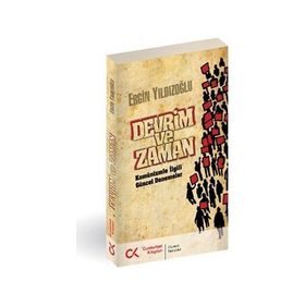Devrim ve Zaman Komünizmle İlgili Güncel Denemeler - Ergin Yıldızoğlu