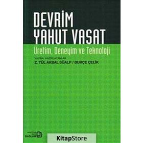 DEVRIM YAHUT VASAT ÜRETİM, DENEYIM VE TEKNOLOJI - KOLEKTIF