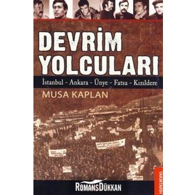 DEVRIM YOLCULARI - MUSA KAPLAN