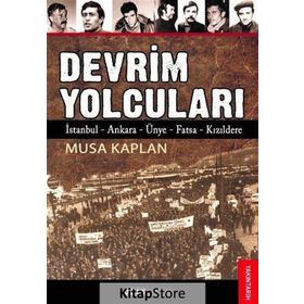 DEVRIM YOLCULARI - MUSA KAPLAN