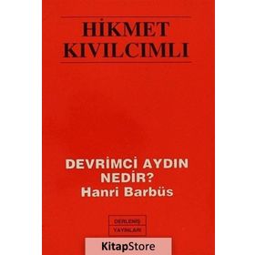 DEVRIMCI AYDIN NEDIR? HENRI BARBUSSE - HIKMET KIVILCIMLI