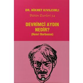 DEVRIMCI AYDIN NEDIR? HENRI BARBUSSE - HIKMET KIVILCIMLI