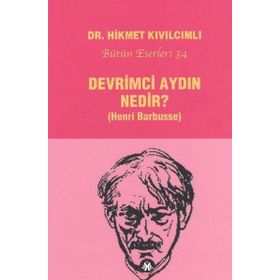 DEVRIMCI AYDIN NEDIR? HENRI BARBUSSE - HIKMET KIVILCIMLI