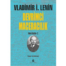 Devrimci Maceralık - Vladimir İlyiç Lenin