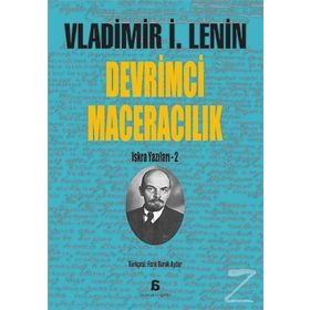 Devrimci Maceralık - Vladimir İlyiç Lenin