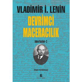 Devrimci Maceralık - Vladimir İlyiç Lenin