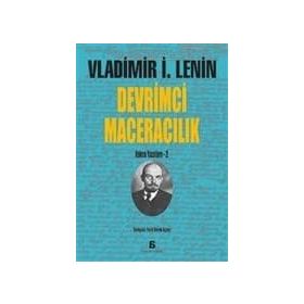 Devrimci Maceralık - Vladimir İlyiç Lenin