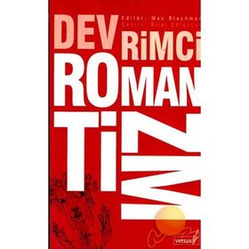DEVRIMCI ROMANTIZM - MAX BLECHMAN