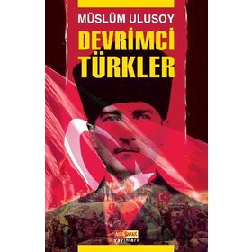 DEVRIMCI TÜRKLER - MÜSLÜM ULUSOY