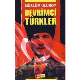 DEVRIMCI TÜRKLER - MÜSLÜM ULUSOY