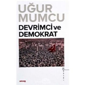 DEVRIMCI VE DEMOKRAT - UĞUR MUMCU