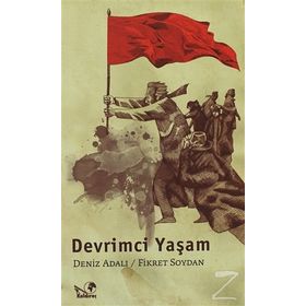 DEVRIMCI YAŞAM - DENIZ ADALI;FIKRET SOYDAN