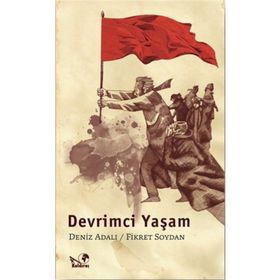 DEVRIMCI YAŞAM - DENIZ ADALI;FIKRET SOYDAN
