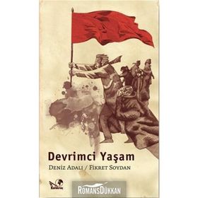 DEVRIMCI YAŞAM - DENIZ ADALI;FIKRET SOYDAN