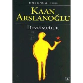 DEVRIMCILER - KAAN ARSLANOĞLU