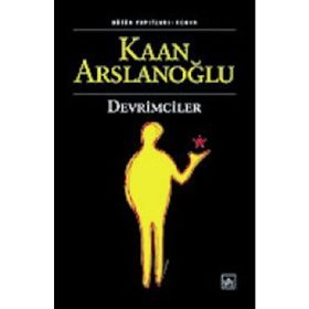 DEVRIMCILER - KAAN ARSLANOĞLU
