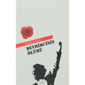 DEVRIMCININ ÖLÜMÜ - ATTILA TOKATLI