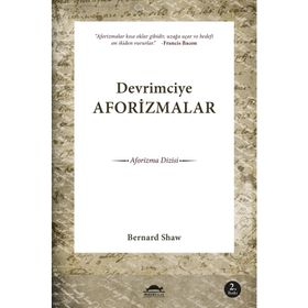 Devrimciye Aforizmalar - Bernard Shaw