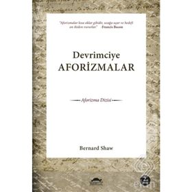 Devrimciye Aforizmalar - Bernard Shaw