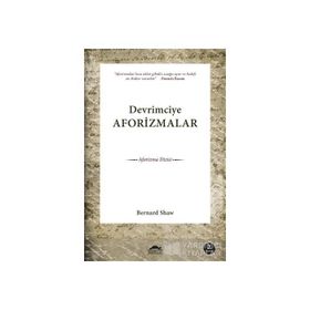 Devrimciye Aforizmalar - Bernard Shaw