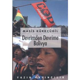 DEVRIMDEN DEVRIME BOLIVYA - MASIS KÜRKÇÜGİL