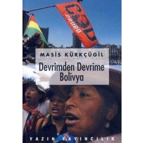 DEVRIMDEN DEVRIME BOLIVYA - MASIS KÜRKÇÜGİL