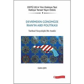 Devrim’den Günümüze İran’ın ABD Politikası - Gülriz Şen