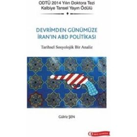 Devrim’den Günümüze İran’ın ABD Politikası - Gülriz Şen
