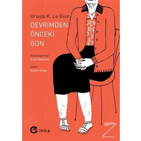 Devrimden Önceki Gün - Ursula K. Le Guin