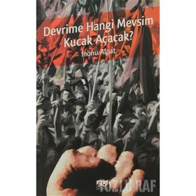 DEVRIME HANGI MEVSIM KUCAK AÇACAK? - İNÖNÜ ALPAT
