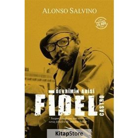 Devrimin Abisi Fidel Castro - Alonso Salvino